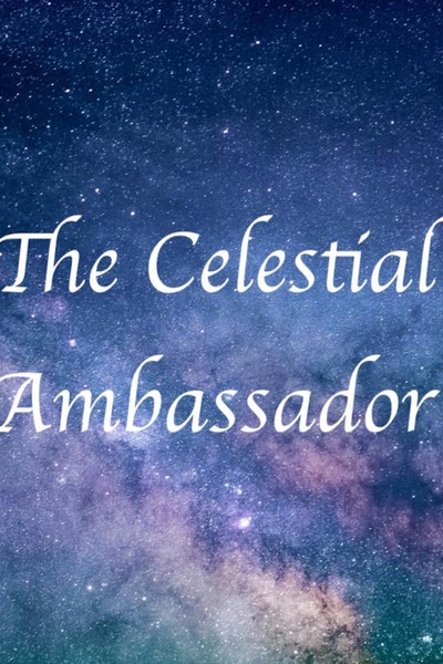 The Celestial Ambassador