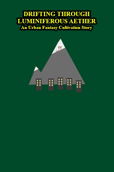 Drifting Through Luminiferous Aether [Urban Fantasy, Cultivation]