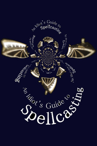 An Idiot's Guide to Spellcasting