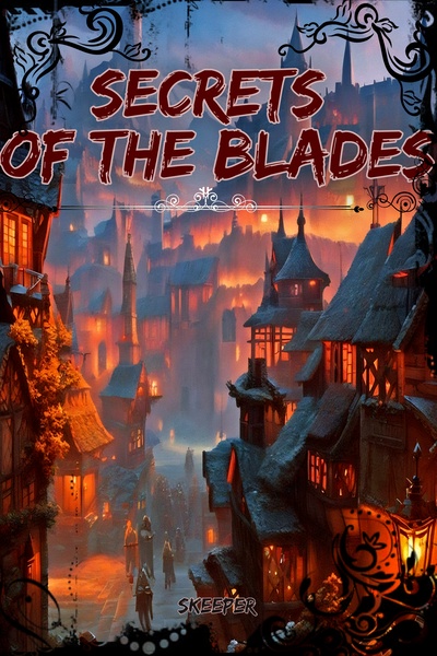 Secrets of the Blades