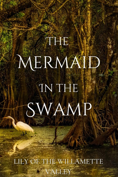 The Mermaid in the Swamp