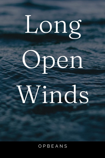 Long Open Winds