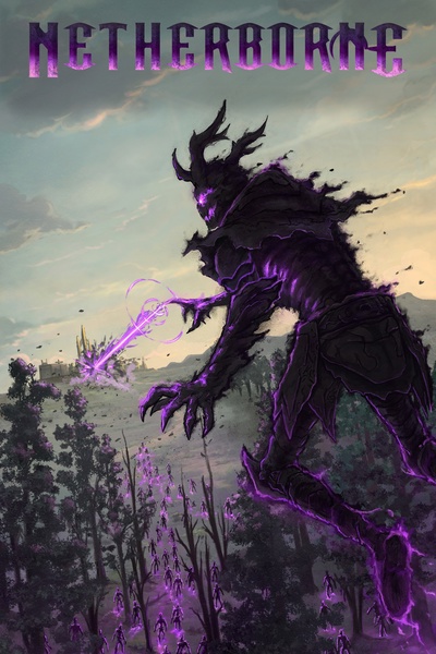 Netherborne: Reborn as the Strongest Undead