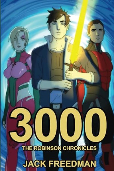 3000: The Robinson Chronicles- Part I