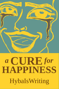 A Cure for Happiness