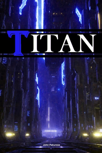 TITAN (Working Title of the Universe Story TITAN P.O.V)