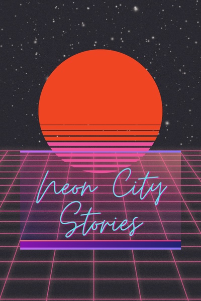 Neon City Stories