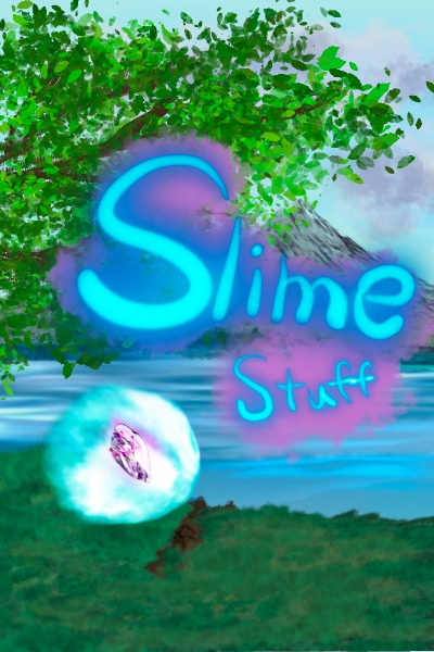 Slime Stuff