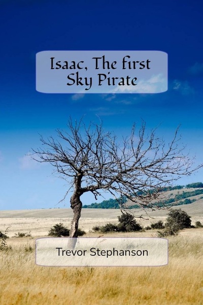 Isaac, the First Sky Pirate