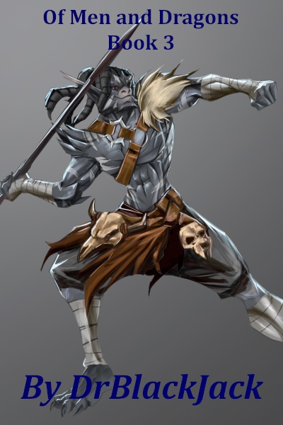 Of Men and Dragons, Book 3