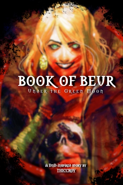 BOOK OF BEUR: Under The Green Moon
