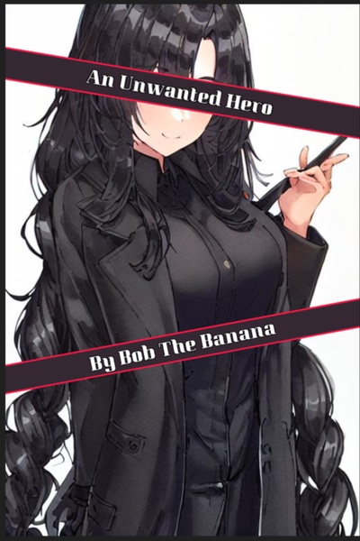 An Unwanted Hero