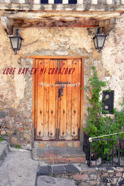 ¿Qué hay en mi corazón? (What is in my heart?)