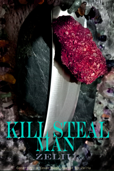 Kill Steal Man