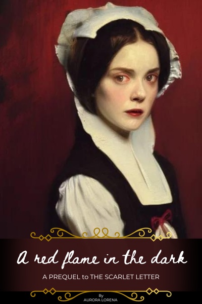 A Red Flame in the Dark: A Prequel to Scarlet Letter